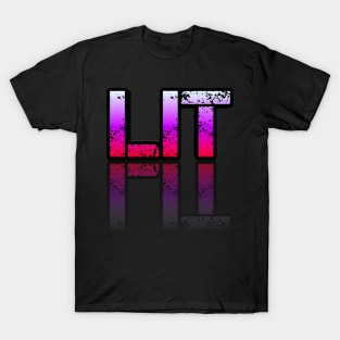 Lit - Graphic Typography - Funny Humor Sarcastic Slang Saying - Pink Gradient T-Shirt